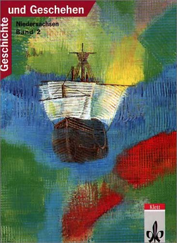 Geschichte und Geschehen, Ausgabe G für Niedersachsen, Bd.2 Study Guides