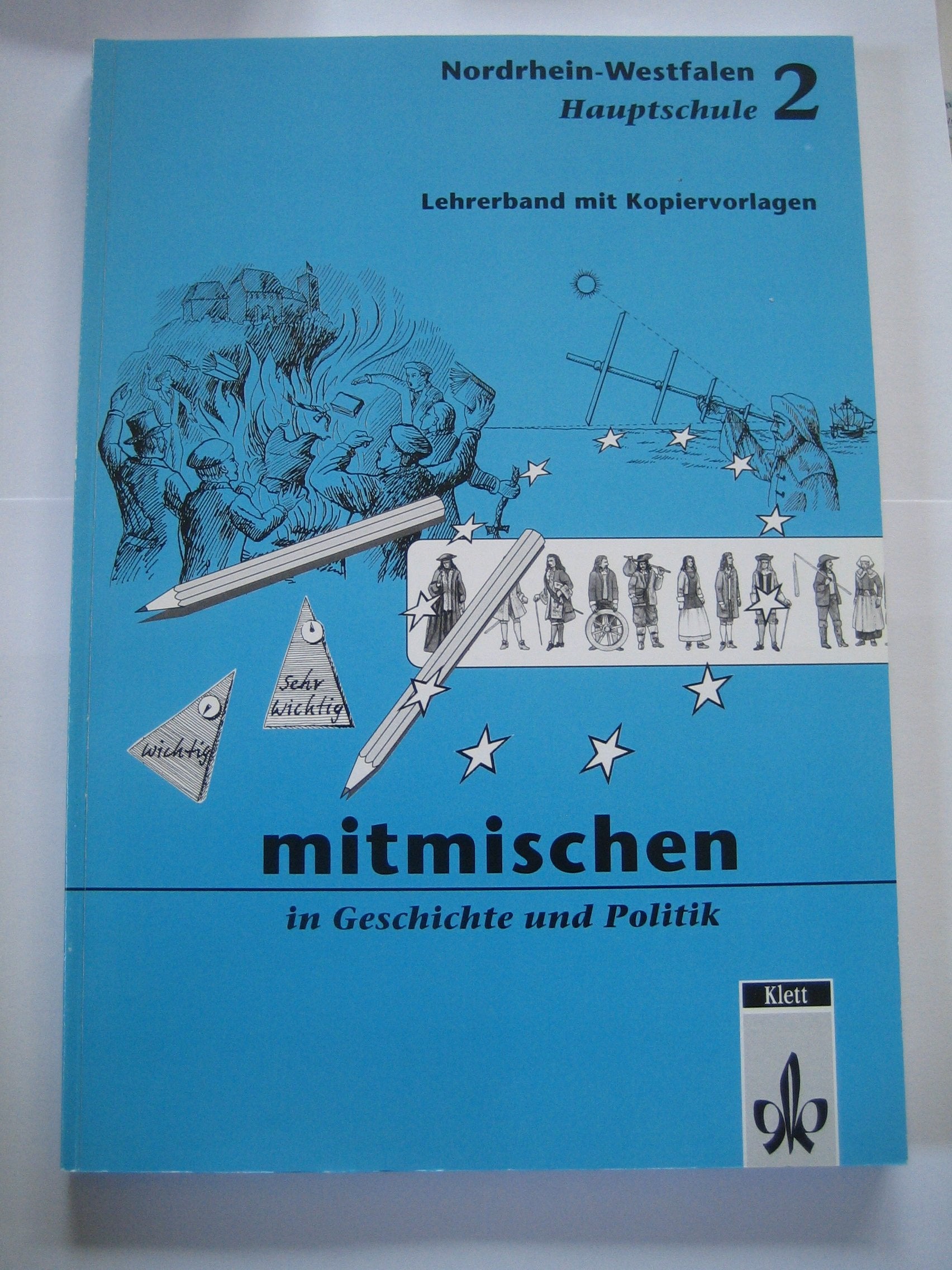 Mitmischen in Geschichte und Politik. Ausgabe für Hauptschulen in Nordrhein-Westfalen / Schülerbuch 7./8. Schuljahr: Lehrerband mit Kopiervorlagen Learning & Reference