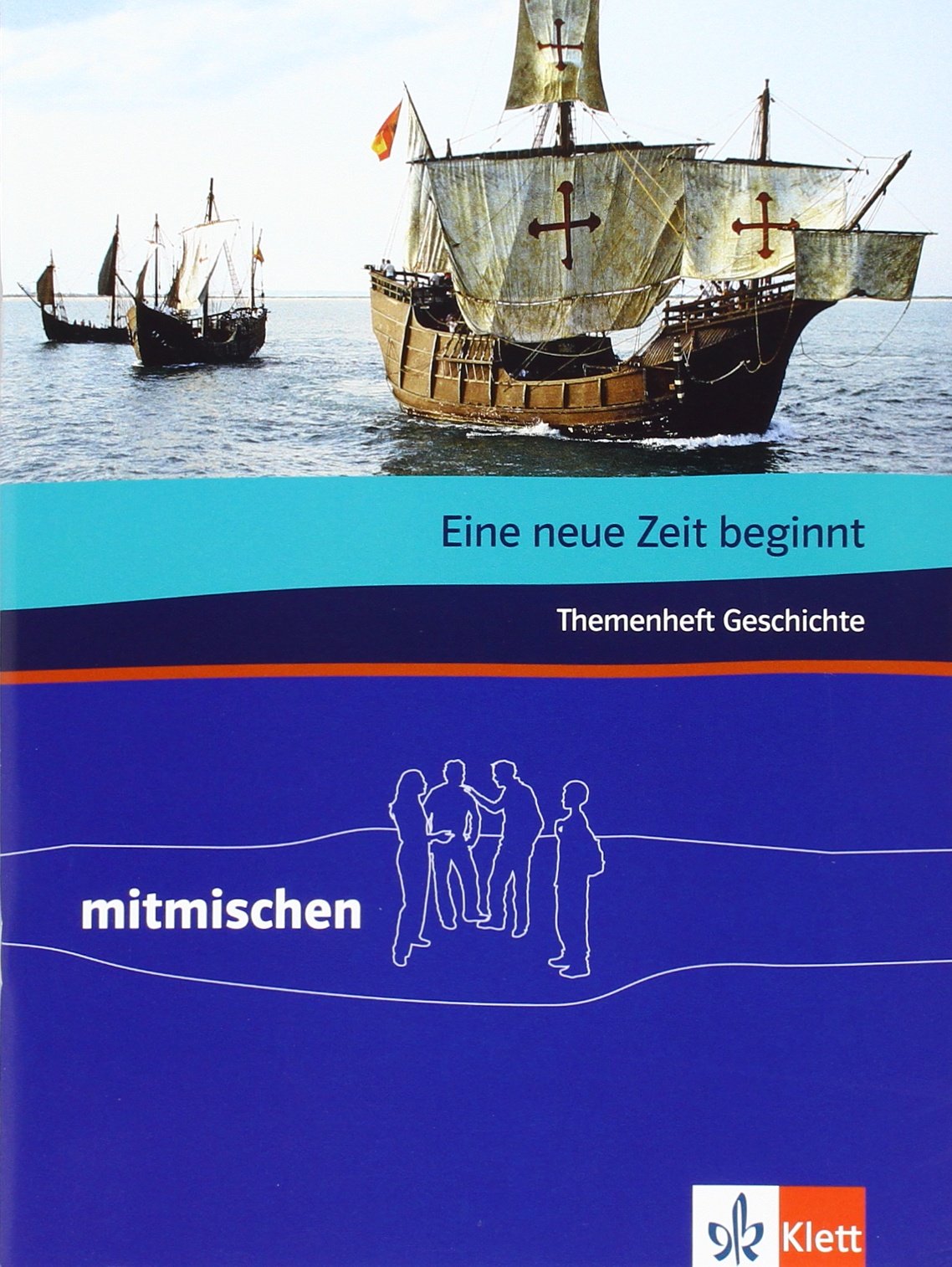 Eine neue Zeit beginnt. Themenheft Geschichte: Klasse 5-8 (mitmischen) Study Guides