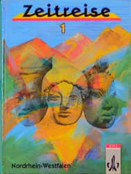 Zeitreise, Geschichte für Realschulen in Nordrhein-Westfalen, Bd.1 Study Guides