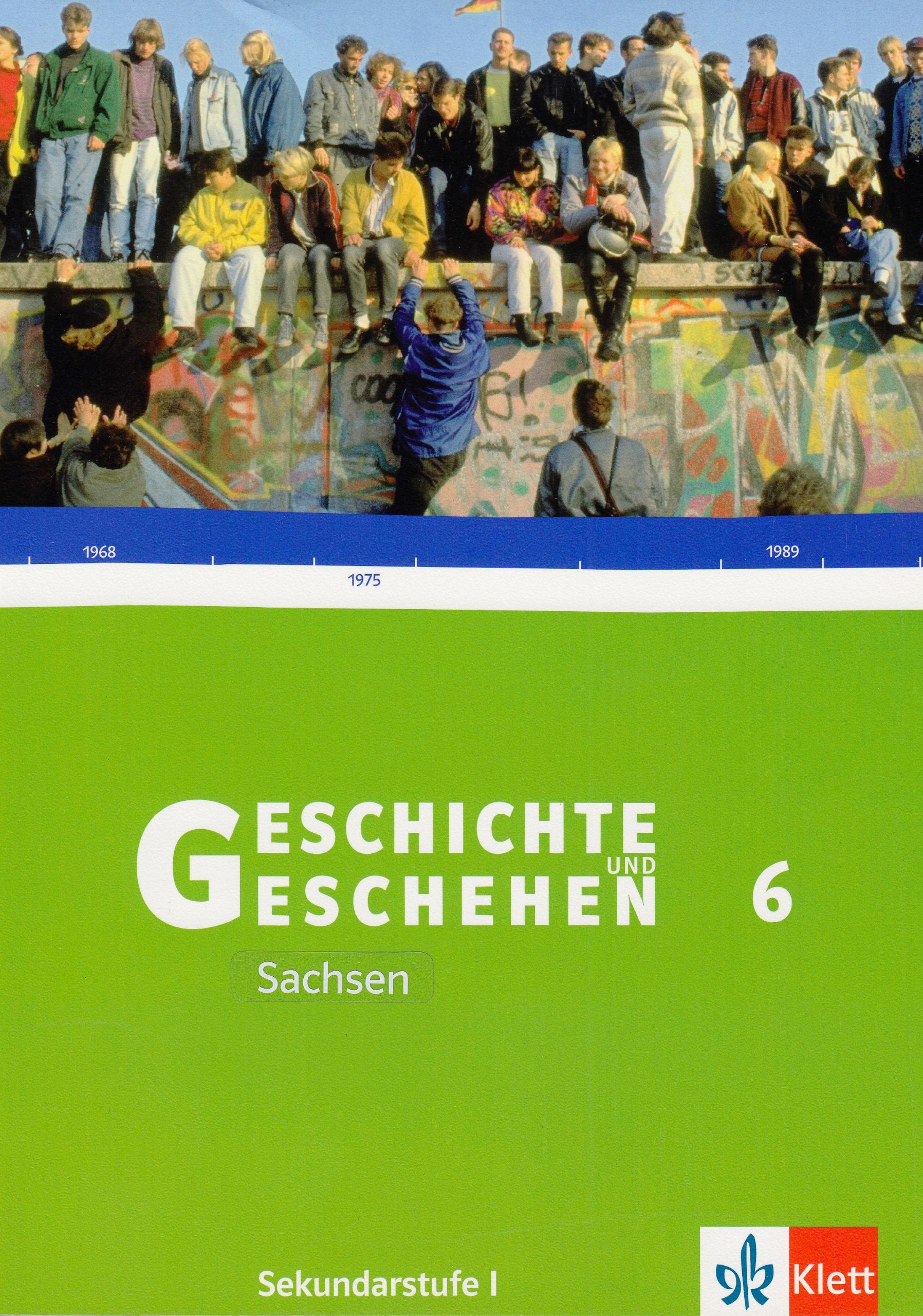 Geschichte und Geschehen. Bisherige Ausgaben / Ausgabe D für Sachsen / Schülerband 6 - Neubearbeitung. Fester Einband Study Guides