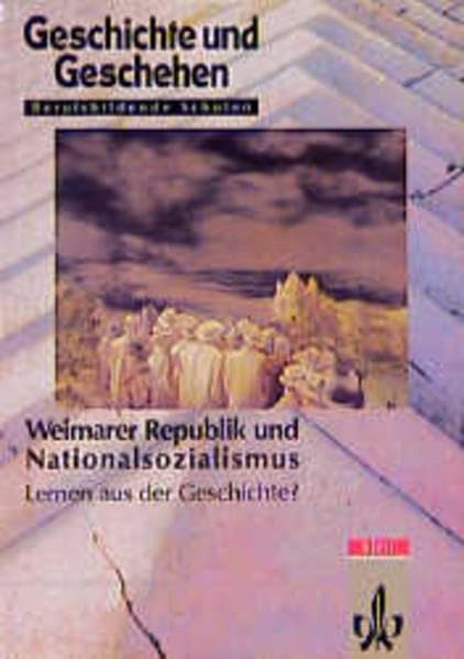 TEMPORA - Geschichte und Geschehen / Themenhefte für berufsbildende Schulen: TEMPORA - Geschichte und Geschehen / Weimarer Republik und ... Themenhefte für berufsbildende Schulen Study Guides