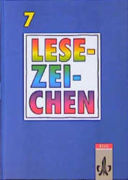 Lesezeichen - Lesebuch für bayerische Gymnasien - Neuausgabe: Lesezeichen, Lesebuch für Gymnasien in Bayern, neue Rechtschreibung, 7. Schuljahr Study Guides