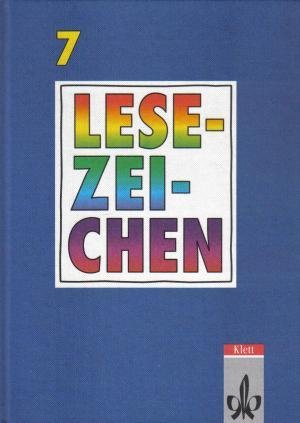 Lesezeichen, Lesebuch für Realschulen in Bayern, neue Rechtschreibung, 7. Schuljahr Books