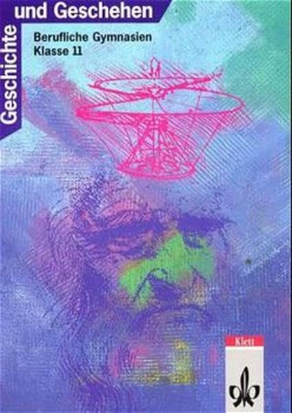 Geschichte und Geschehen. Ausgabe für Berufliche Gymnasien (Bisherige Ausgabe): Geschichte und Geschehen, Ausgabe Berufliche Gymnasien, Neubearbeitung, 11. Schuljahr Study Guides
