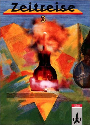 Zeitreise, Geschichte für Realschulen, Allgemeine Ausgabe für Hessen, Bremen, Hamburg, Mecklenburg-Vorpommern und Schles, Bd.3 Study Guides