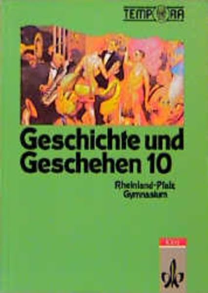 TEMPORA - Geschichte und Geschehen für Rheinland-Pfalz: Für Gymnasien / Von 1917 bis zur Gegenwart. 10. Schuljahr Books