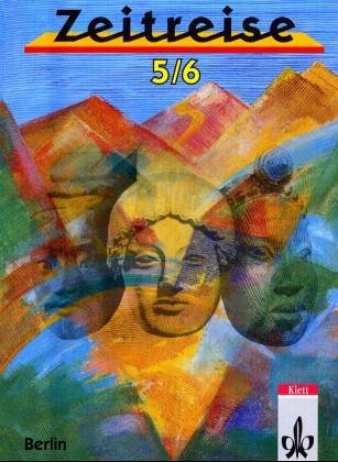 Zeitreise, Geschichte für Grundschulen und Gesamtschulen in Berlin und Brandenburg, 5./6. Schuljahr, Ausgabe Berlin Study Guides