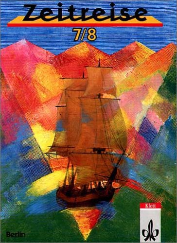 Zeitreise, Geschichte für Realschulen in Berlin und Brandenburg, 7./8. Schuljahr, Ausgabe Berlin Study Guides