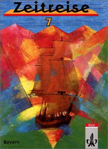 Zeitreise / Geschichte für Realschulen in Bayern: Schülerbuch Klasse 7 Study Guides