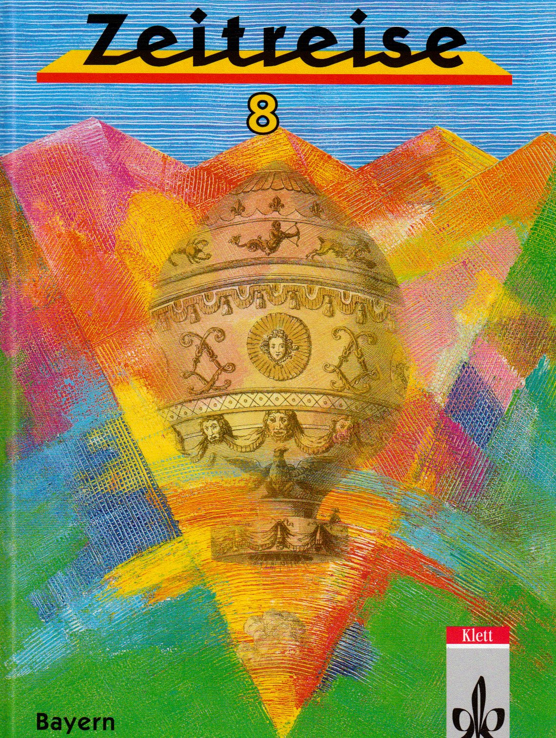 Zeitreise / Ausgabe für Bayern: Schülerbuch Klasse 8 Study Guides