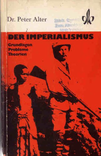 Der Imperialismus: Grundlagen - Probleme - Theorien (Quellen- und Arbeitshefte zur Geschichte und Politik) Books