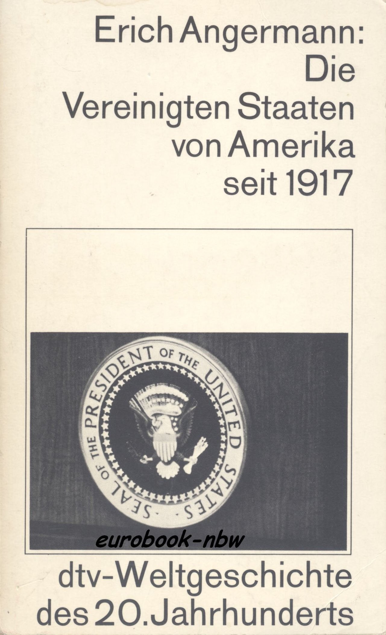 Die Vereinigten Staaten von Amerika seit 1917 Books
