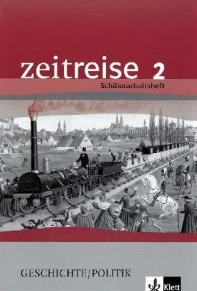 Zeitreise 2. Schülerarbeitsheft. Niedersachsen. Neubearbeitung General education