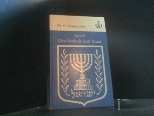 Israel, Gesellschaft und Staat. W. Kampmann, Quellen- und Arbeitshefte zur Geschichte und Politik Books