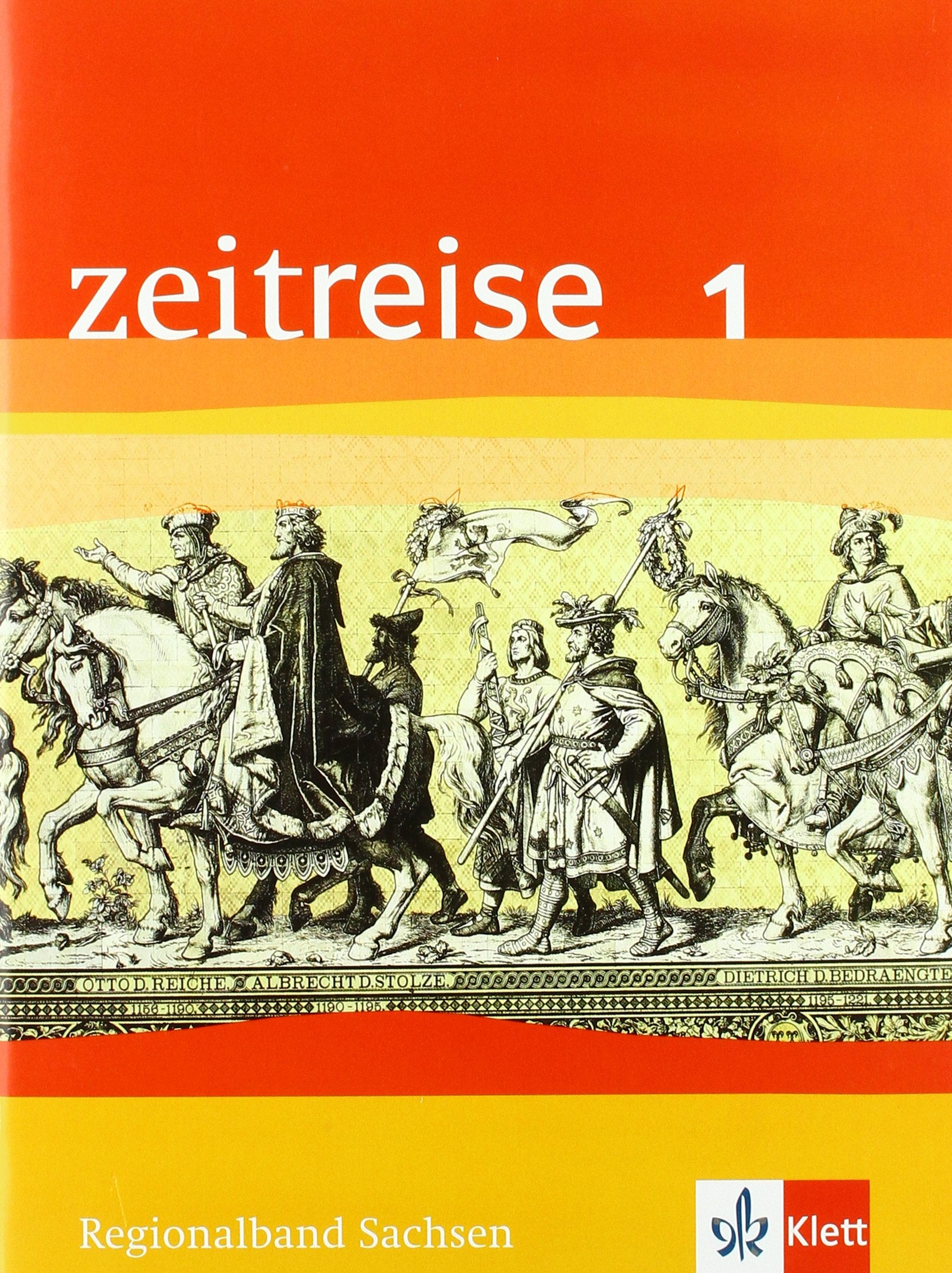 Zeitreise. Regionalband. Ausgabe für Sachsen Study Guides