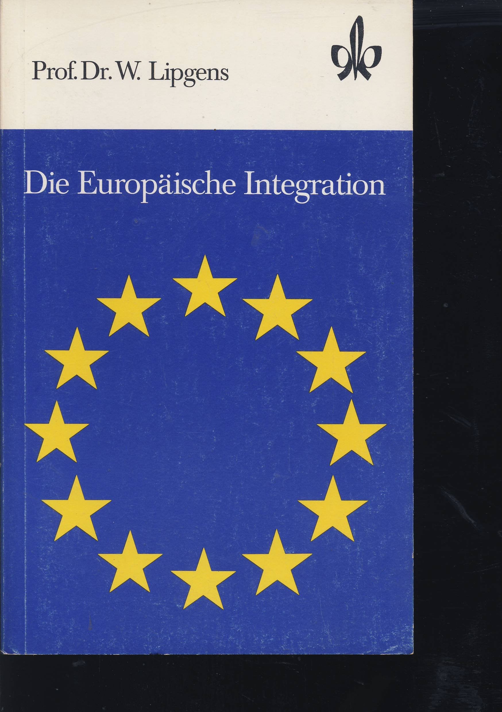 Die Europäische Integration. Books