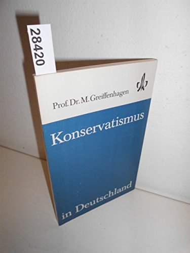 Konservatismus in Deutschland (Quellen- und Arbeitshefte zur Geschichte und Gemeinschaftskunde) Books