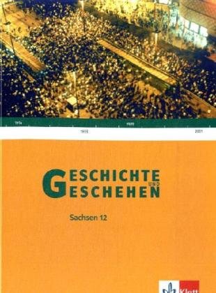 Geschichte und Geschehen. Oberstufe.  Schülerbuch 12. Schuljahr. Ausgabe für Sachsen Study Guides