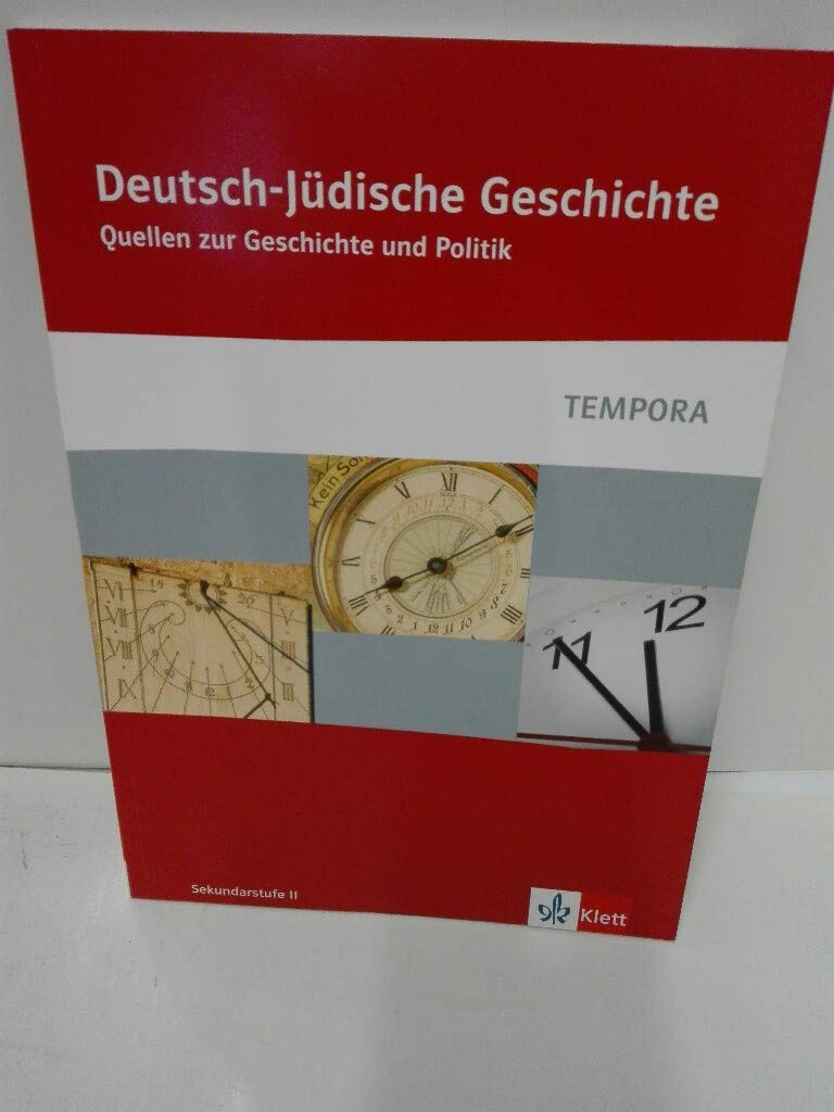 Deutsch-Jüdische Geschichte: Quellen zur Geschichte und Politik Klasse 10-13 (TEMPORA) Study Guides