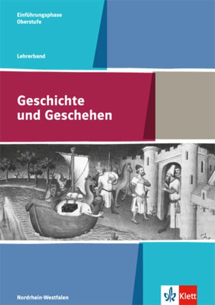 Geschichte und Geschehen Oberstufe. Lehrerband 10. Klasse. Ausgabe für Nordrhein-Westfalen General education