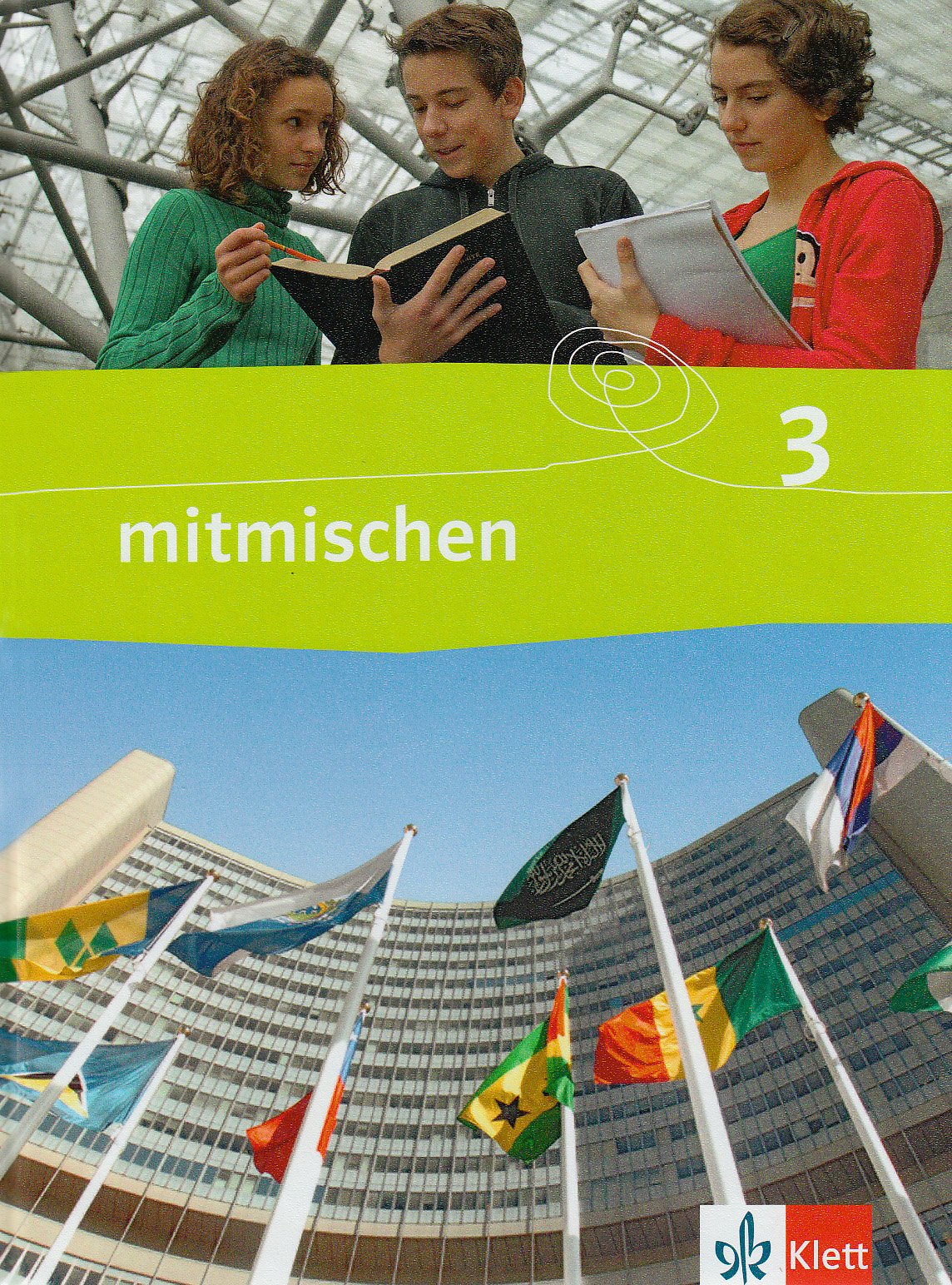 Mitmischen 3. Neubearbeitung. Schülerbuch 9./10. Schuljahr. Ausgabe für Hauptschulen in Nordrhein-Westfalen, Hamburg, Schleswig-holstein, Mecklenburg-Vorpommern General education