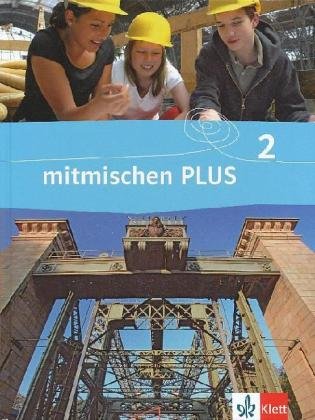 Mitmischen PLUS 2. Schülerbuch. Neubearbeitung für Hauptschulen in Rheinland-Pfalz und Saarland General education