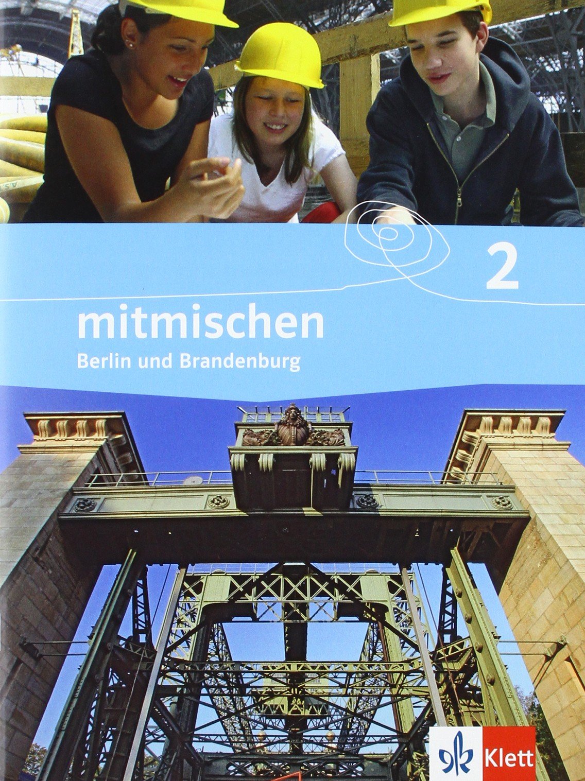 Mitmischen 2. Neubearbeitung. Themenheft 7. Schuljahr. Ausgabe für Hauptschulen und Gesamtschulen in Berlin und Brandenburg General education