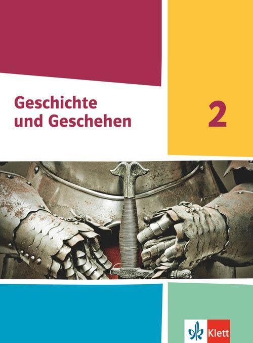 Geschichte und Geschehen 2. Schulbuch Klasse 7/8. Ausgabe Hessen und Saarland Gymnasium General education