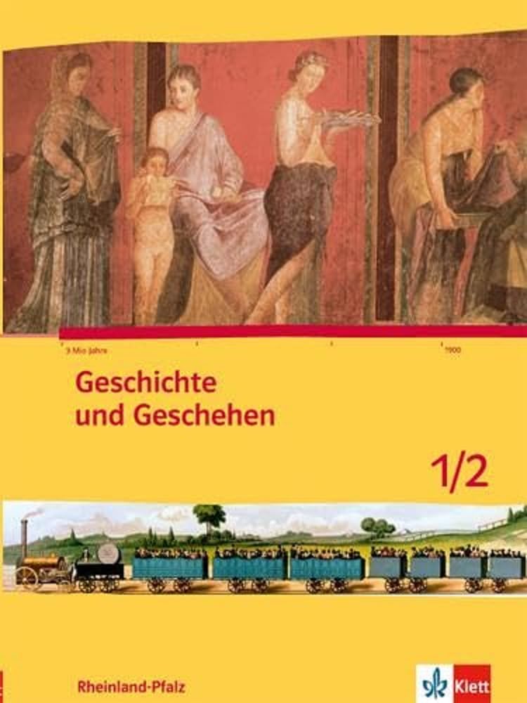 Geschichte und Geschehen 5./6. Schuljahr. Ausgabe für Rheinland-Pfalz Schülerbuch General education