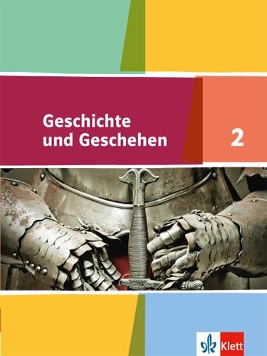 Geschichte und Geschehen - Ausgabe für Ausgabe für Niedersachsen, Bremen. Schülerbuch 6. Klasse General education