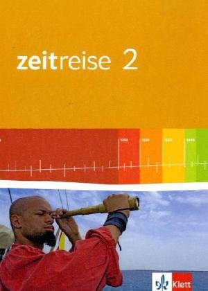 Zeitreise. Ausgabe für Nordrhein-Westfalen. Neubearbeitung. Schülerband 2 General education