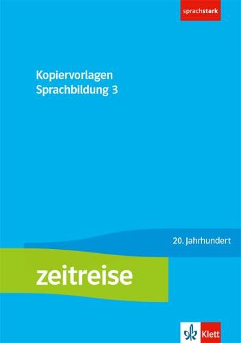 Zeitreise 3. Kopiervorlagen Sprachbildung Klasse 9/10 General education