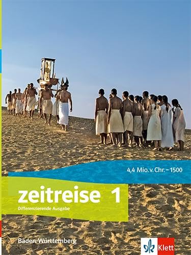 Zeitreise 1. Schulbuch Klasse 6. Differenzierende Ausgabe Baden-Württemberg General education