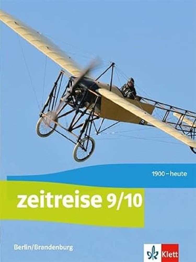 Zeitreise. Schülerbuch 9/10. Ausgabe Berlin, Brandenburg ab 2017 General education