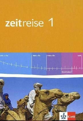 Zeitreise 1. Ausgabe Hessen Realschule: Schulbuch Klasse 6 (Zeitreise. Ausgabe für Hessen Realschule ab 2011) General education
