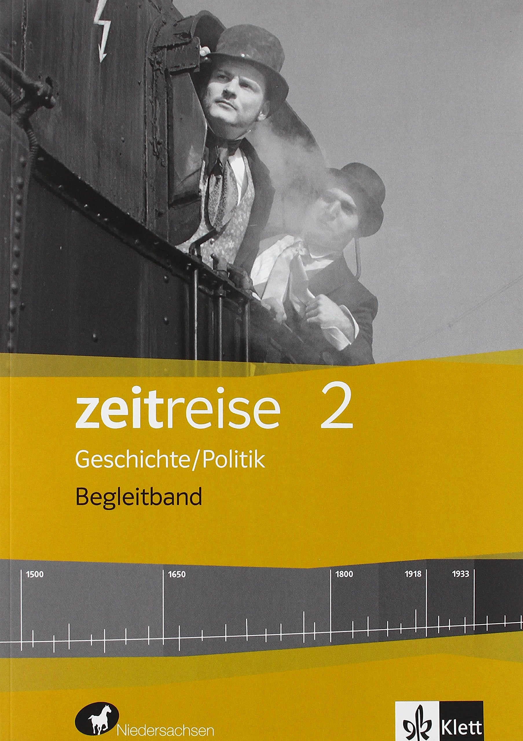 Zeitreise 2. Differenzierende Ausgabe Niedersachsen: Begleitband Klasse 7/8 (Zeitreise. Differenzierende Ausgabe für Niedersachsen ab 2012) General education
