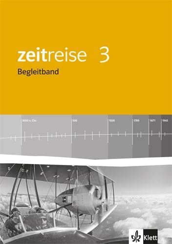 Zeitreise 3. Ausgabe für Rheinland-Pfalz und Saarland: Begleitband Klasse 9/10 (Zeitreise. Ausgabe für Rheinland-Pfalz und Saarland ab 2015) General education