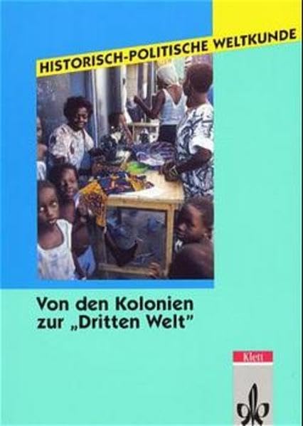 Historisch-politische Weltkunde, Von den Kolonien zur 'Dritten Welt' Study Guides
