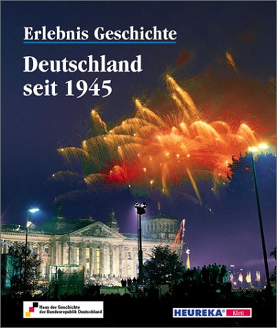 Erlebnis Geschichte - Deutschland seit 1945 Foreign Languages ​​& Dictionaries