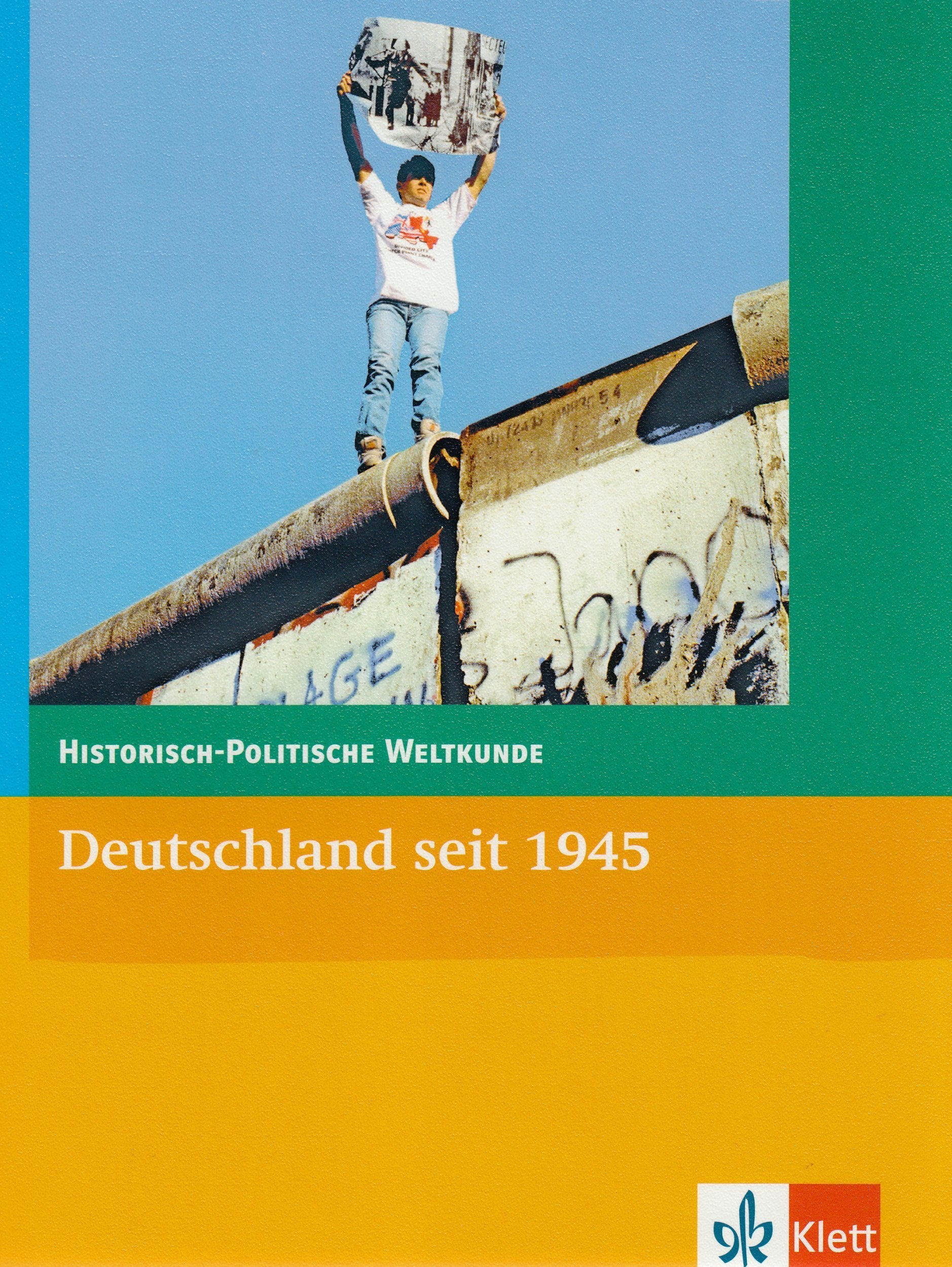 Deutschland seit 1945: Klasse 10-13 (Historisch-Politische Weltkunde) Study Guides