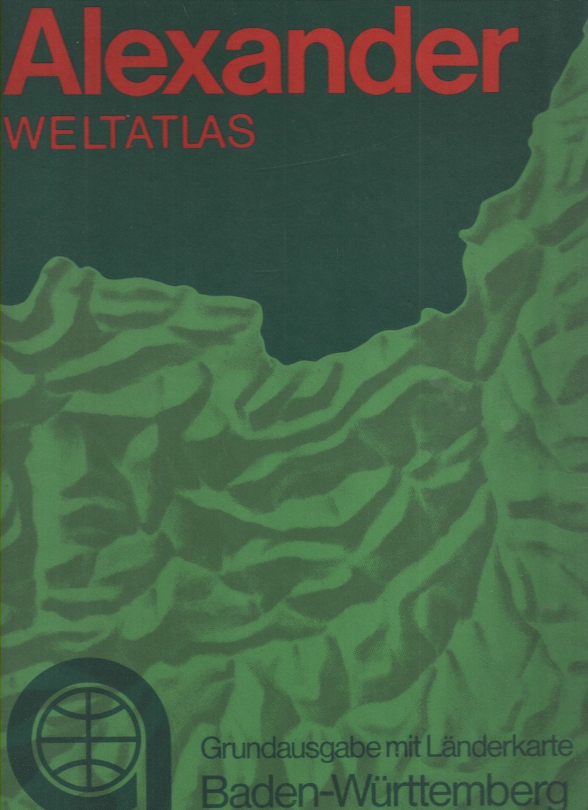 Alexander Weltatlas Grundausgabe Baden Württemberg Study Guides