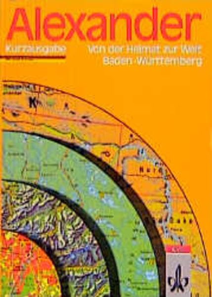 Alexander Weltatlas, Kurzausgabe mit Länderteil Baden-Württemberg Learning & Reference