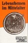Lebensformen im Mittelalter Study Guides