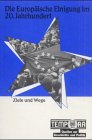 Europäische Einigung im 20. Jahrhundert (TEMPORA) Learning & Reference