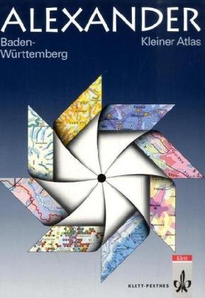 Alexander Kleine Atlanten, Kleiner Atlas Baden-Württemberg Learning & Reference