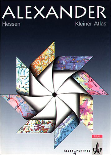 Alexander Weltatlas: Alexander Kleine Atlanten, Kleiner Atlas Hessen Study Guides