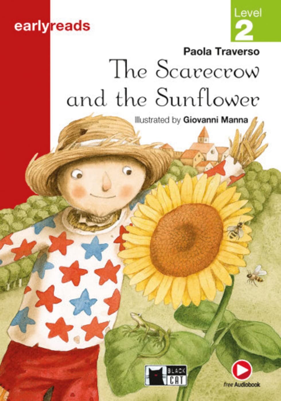 The Scarecrow and the Sunflower: Lektüre mit Audio-Online (Black Cat Earlyreads) Study Guides