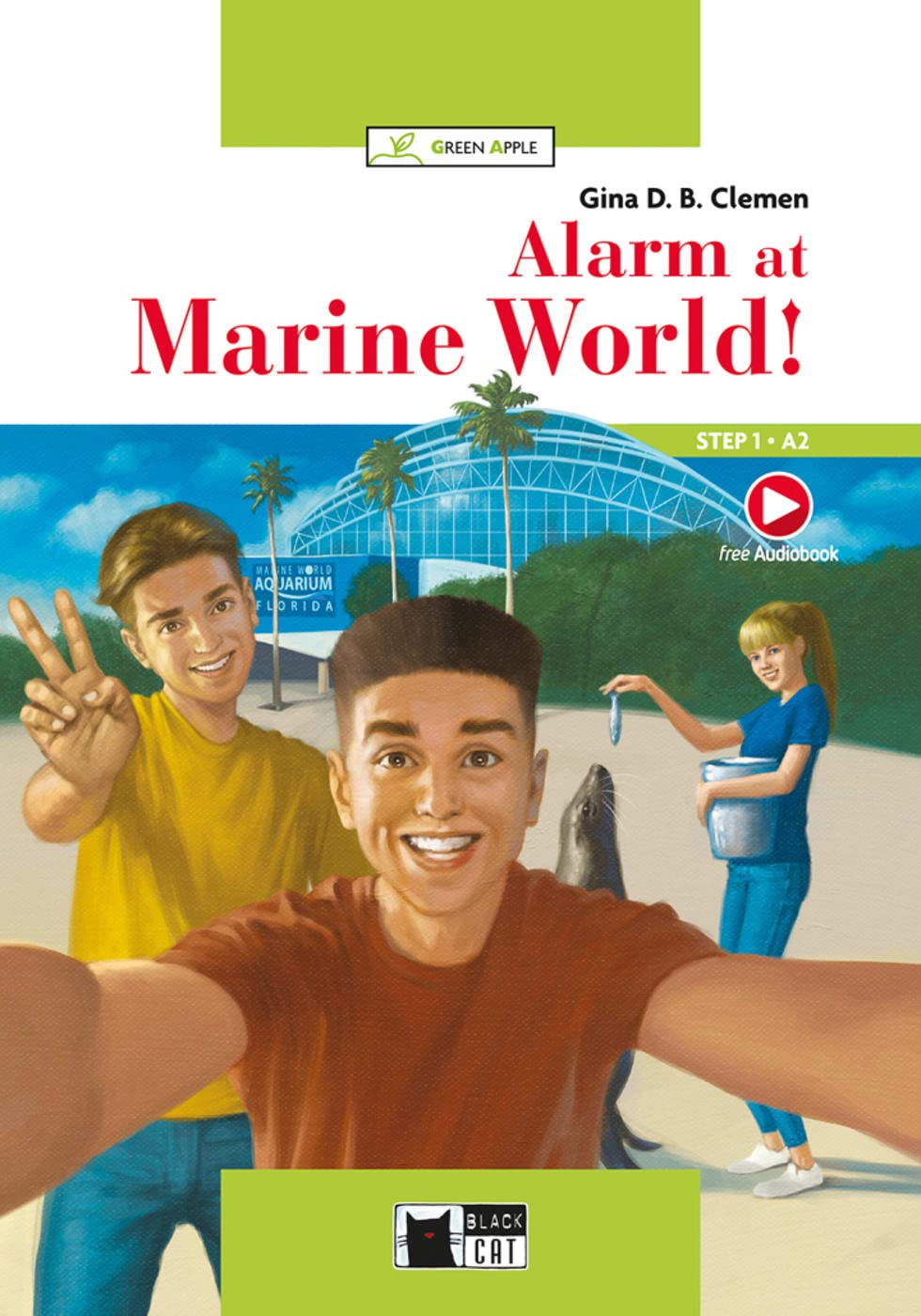Alarm at Marine World!: Lektüre mit Audio-Online (Black Cat Green Apple) Study Guides