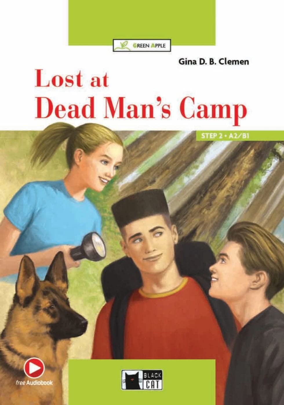Lost at Dead Man’s Camp: Lektüre mit Audio-Online (Black Cat Green Apple) Study Guides